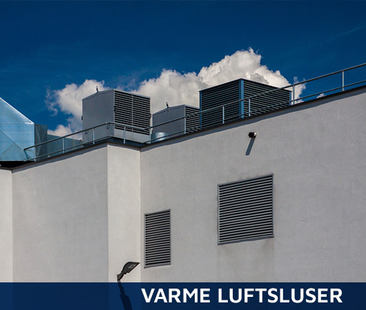 Varme luftluser til brandventilation